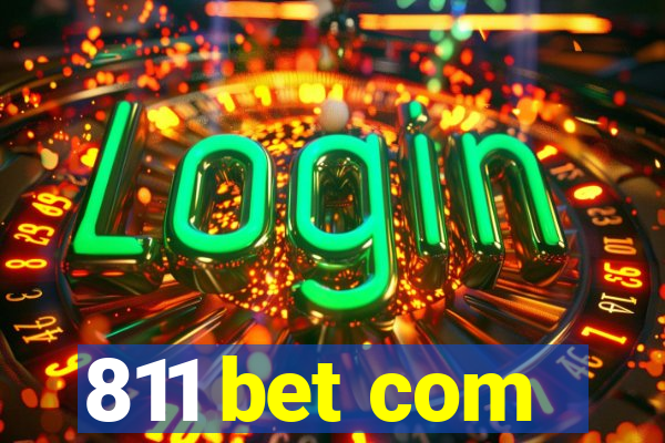 811 bet com